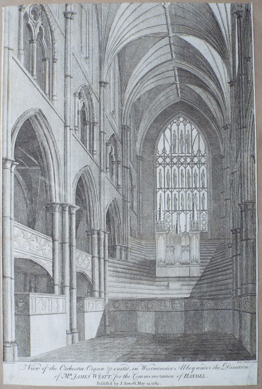 Print - View of the Orchestra Organ &c. erected in Westminster Abbey under the Direction of Mr. James Wyatt. for the Commemoration of Handel. - Walker