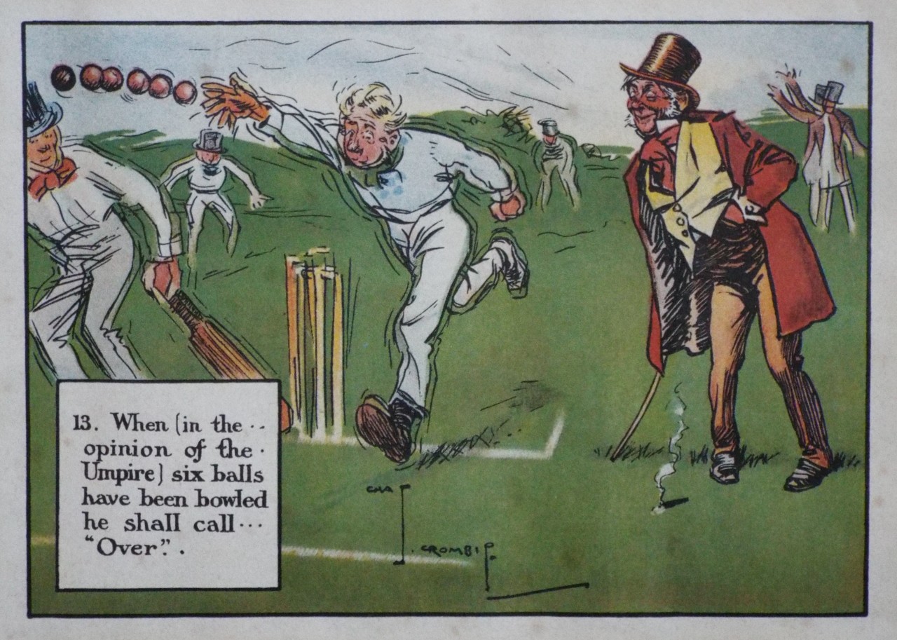 Photolithograph - 13. When (in the opinion of the Umpire) six balls have been bowled he shall call 
