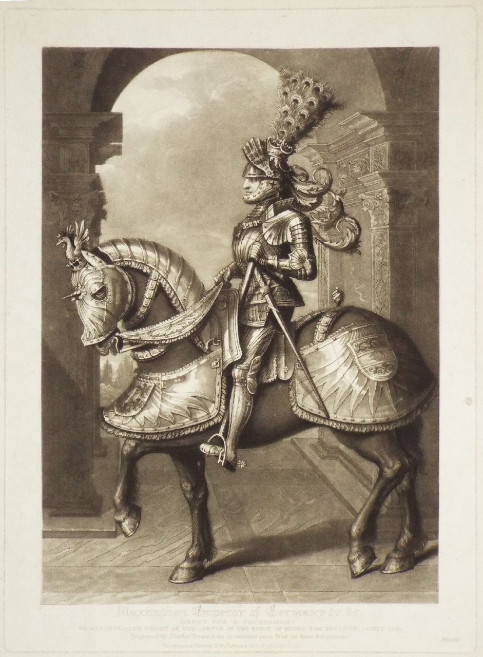 Mezzotint - Maximilian, Emperor of Germany &c. &c. Drest for a Tournament - Turner
