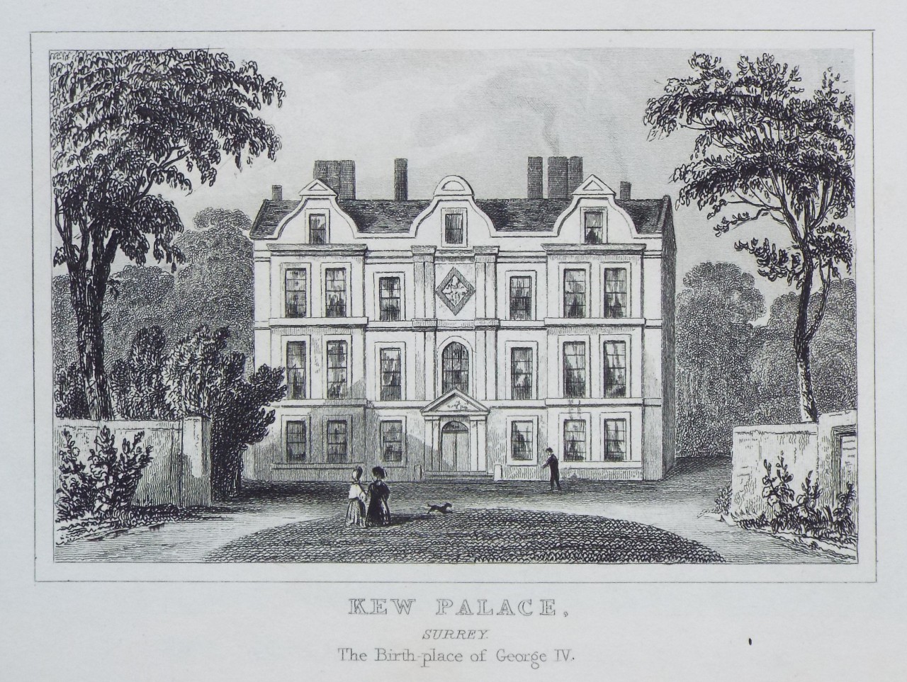 Print - Kew Palace, Surrey. The Birth place of George IV.