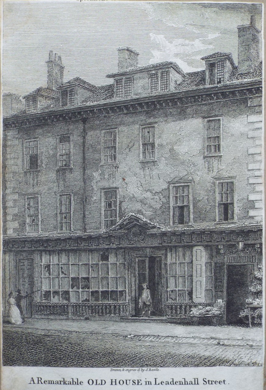 Print - A Remarkable Old House in Leadenhall Street. - Rawle
