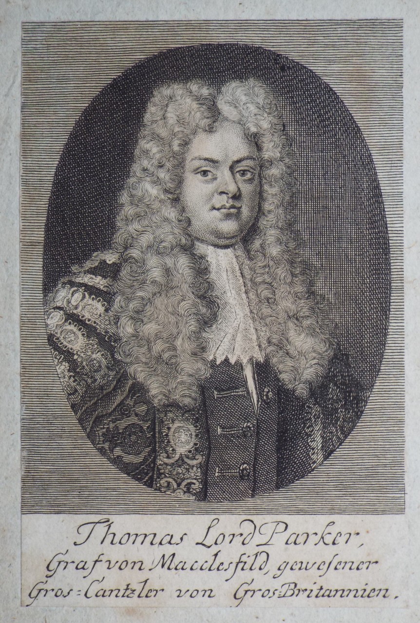 Print - Thomas Lord Parker, Graf von Macclesfild, gewesener Gros=Cantzler von Gros=Britannien.
