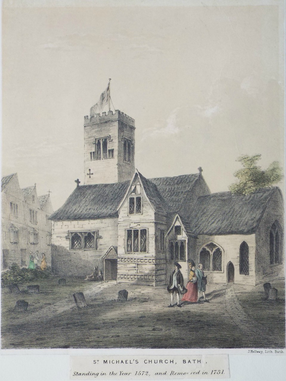 Lithograph - St. Michael's Church, Bath. Standing in the Yrear 1572, and Removed in 1731. - Hollway