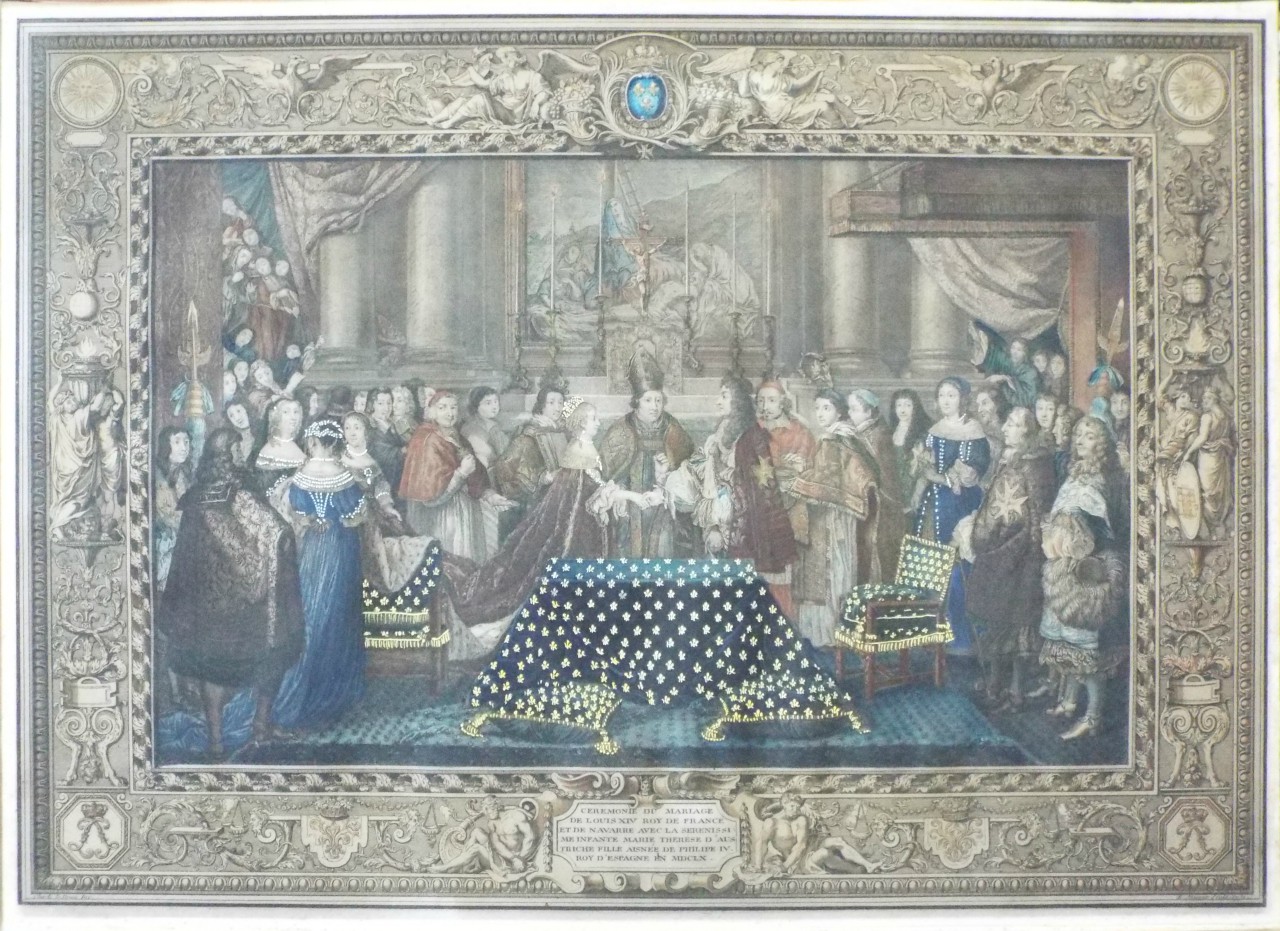 Print - Ceremonie du Mariage de Louis XIV  Roy de France et de Navarre avec la Serenissi me Infante Marie Therese d'Aus Triche fille aisnee de Philipe IV Roy d'Espagne en MDCLX. - Jeaurat