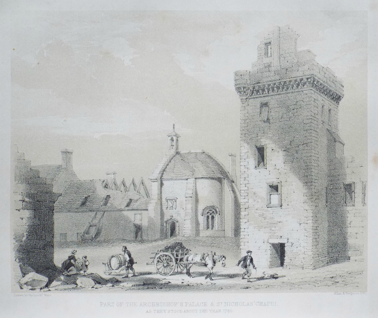 Lithograph - Part of the Archbishop's Palace & St. Nicholas' Chapel as they stood about the year 1780. - Allan