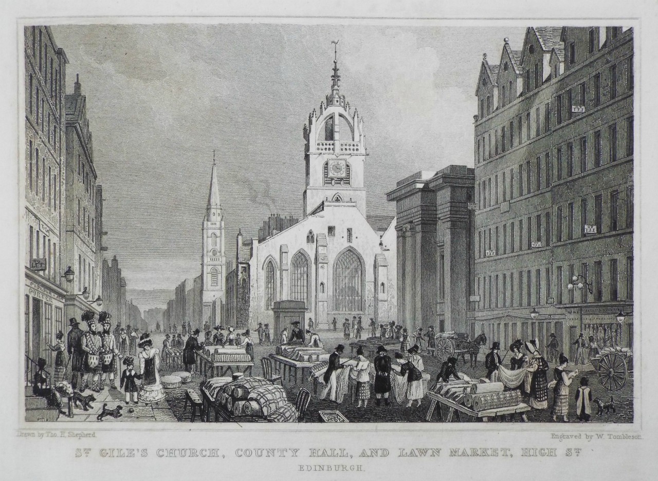 Print - St. Giles's Church, County Hall, and Lawn Market, High St. Edinburgh. - Tombleson