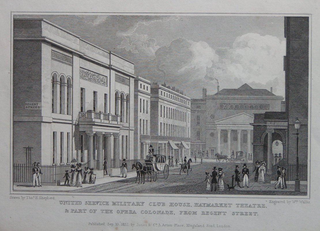 Print - United Service Military Club House, Haymarket Theatre, & Part of the Opera Colonnade, from Regent Street - Wallis