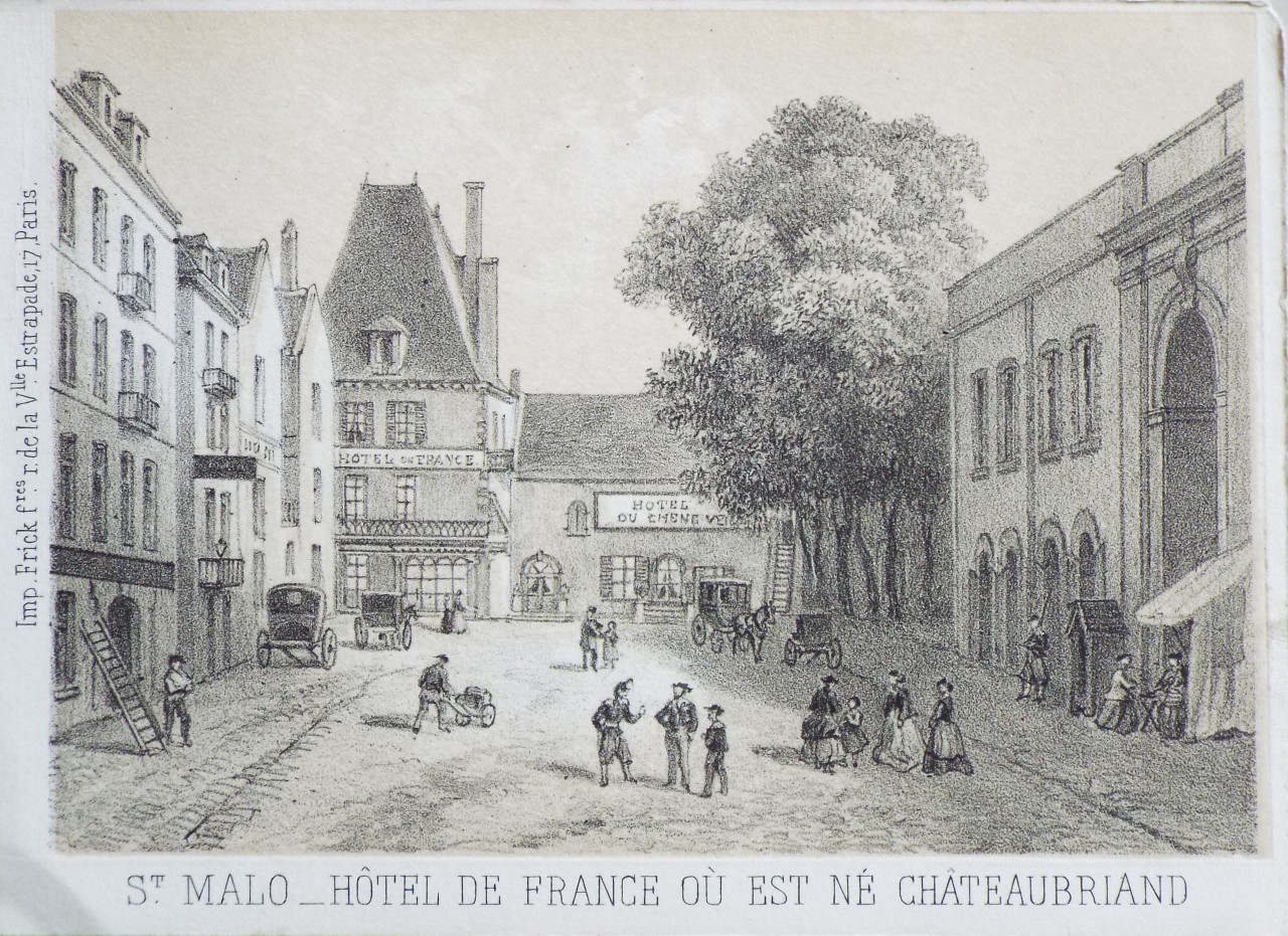 Lithograph - St. Malo - Hotel de France ou est ne Chateaubriand
