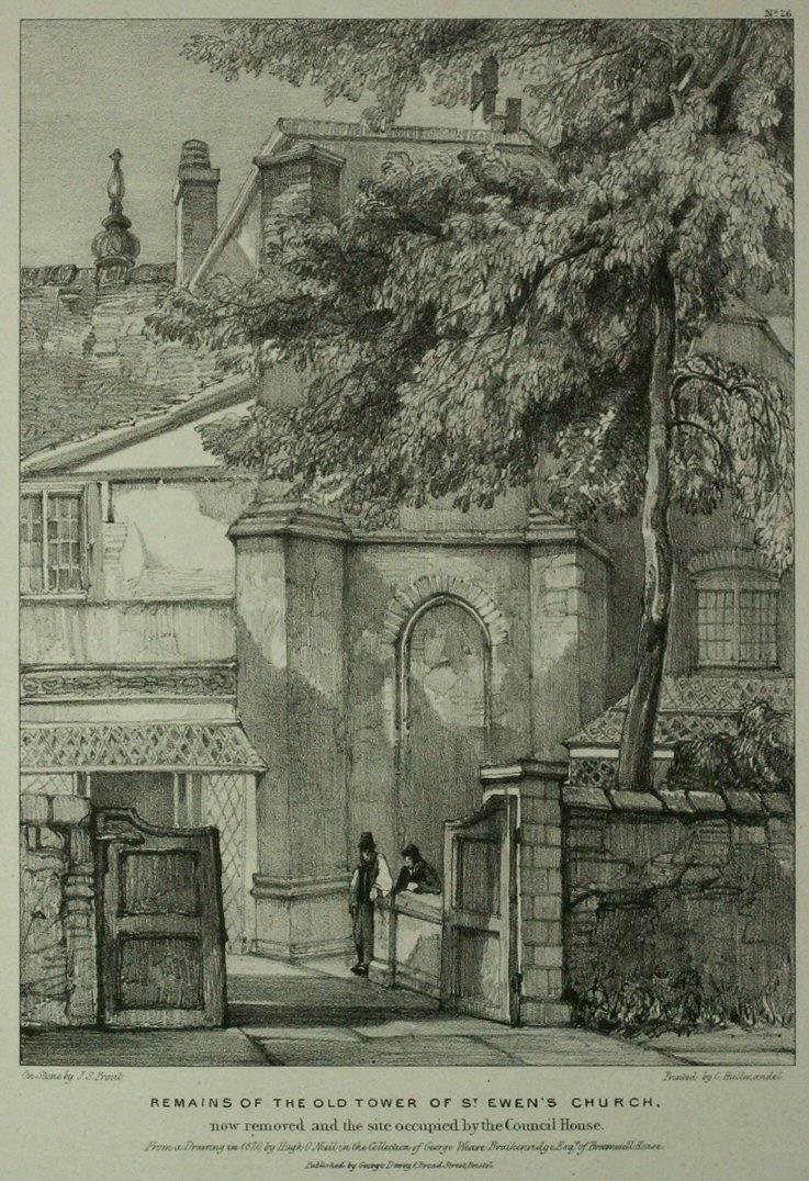 Lithograph - Remains of the Old Tower of St, Ewen's Church, now removed and site occupied by the Council House. - Prout