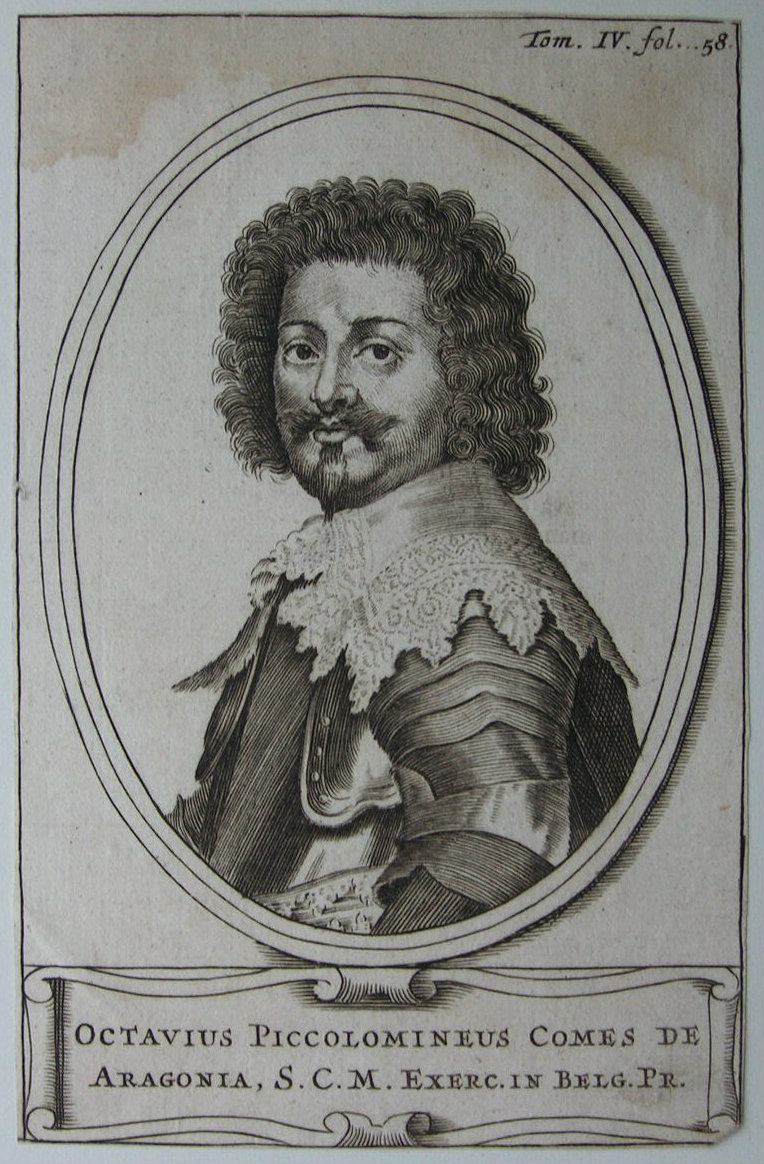 Print - Octavius Piccolomineus Comes de Aragonia, S.C.M.Exerc. in Belg. Pr.