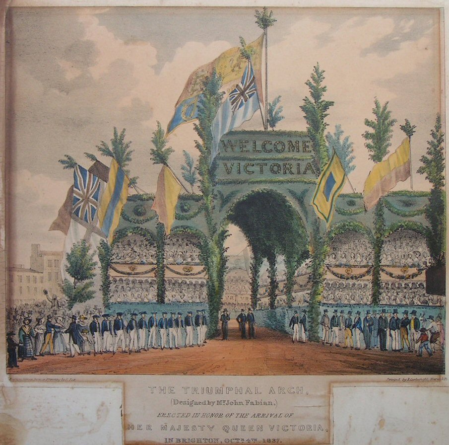 Lithograph - The Triumphal Arch (Designed by Mr.John Fabian.) Erected in Honor of the Arrival of Her Majesty Queen Victoria in Brighton Oct 4th 1837.
