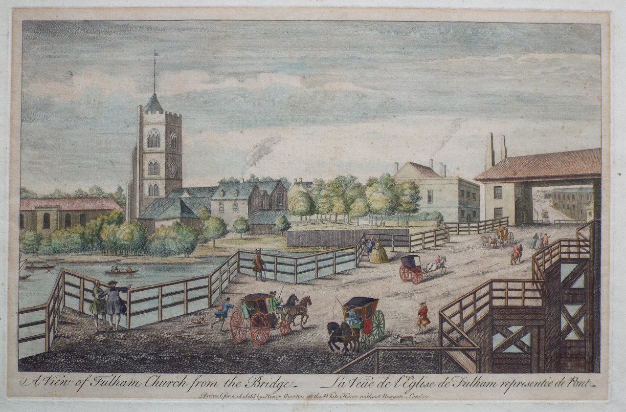 Print - A View of Fulham Church from the Bridge. 
La Vue de l'Eglise de Fulham representee du Pont.