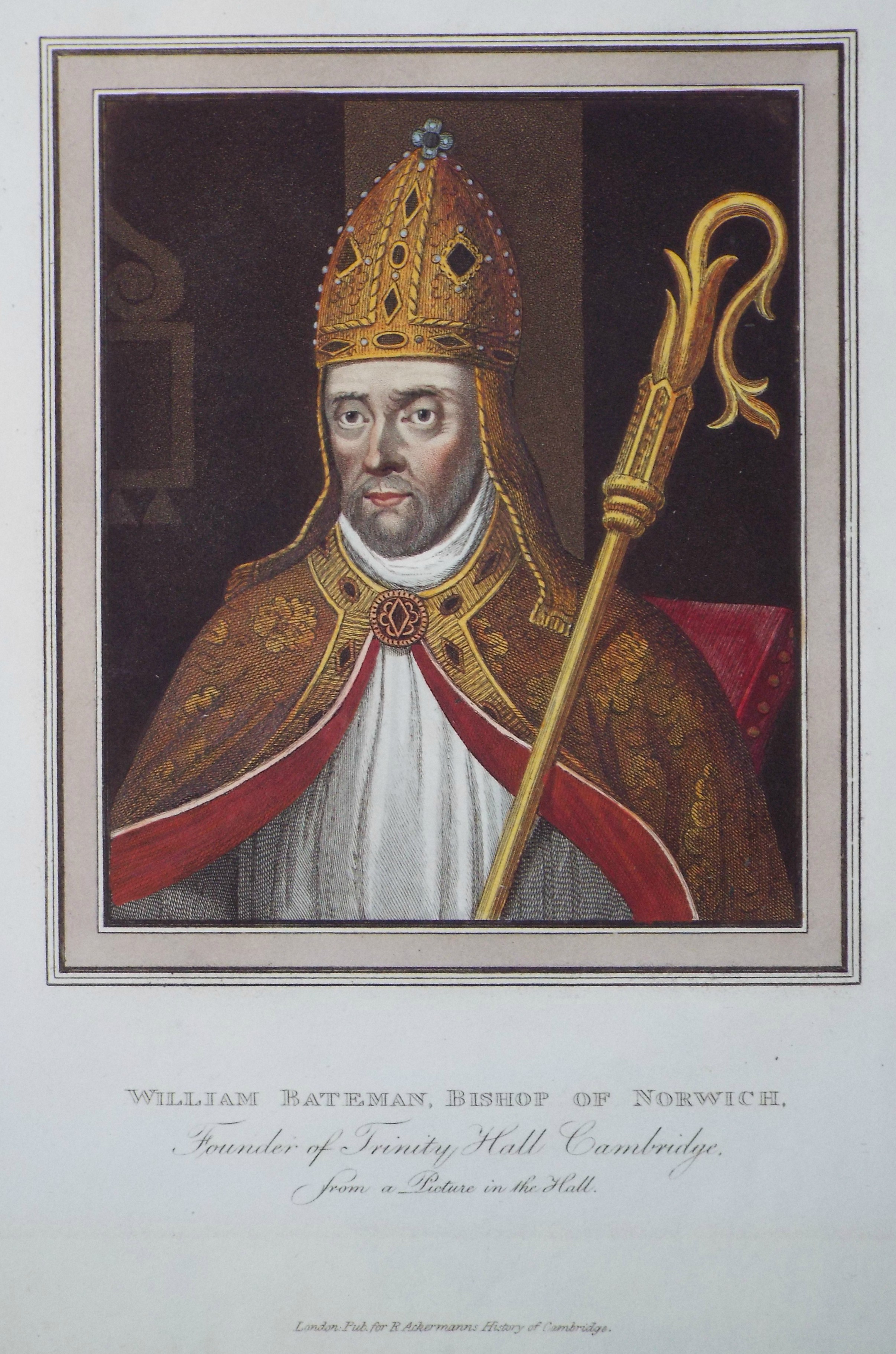 Aquatint - William Bateman, Bishop of Norwich. Founder of Trinity Hall, Cambridge, from a Picture in the Hall.'
