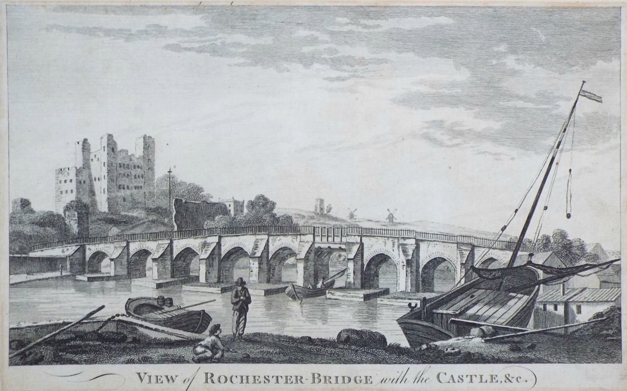 Print - View of Rochester Bridge, with the Castle, &c.