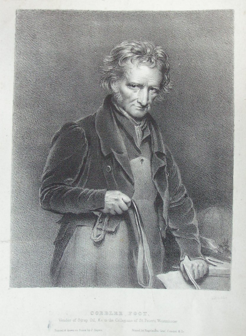 Lithograph - Cobbler Foot. Vender of Strap Oil &c to the Collegians of St.Peter's Wesminster - Hayes
