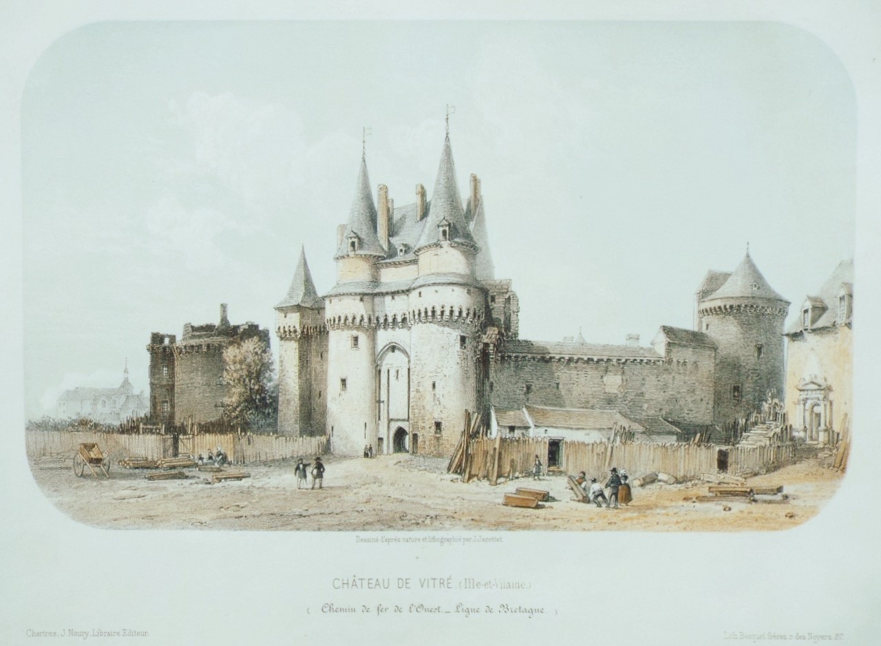 Lithograph - Chateau de Vitre. (Ille-et-Vilaine.) - Jacottet