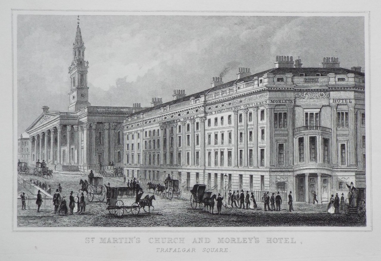Print - St. Martin's Church and Morley's Hotel, Trafalgar Square.