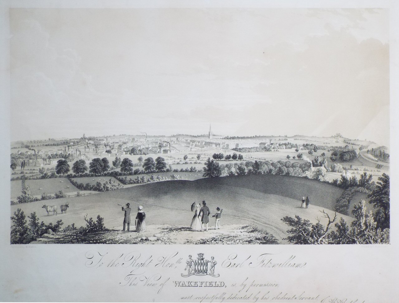 Lithograph - To the Right Honble. Earl Fitzwilliam, This View of Wakefield, is by permission most respectfully dedicated by his obedient Servant ... Bedford.