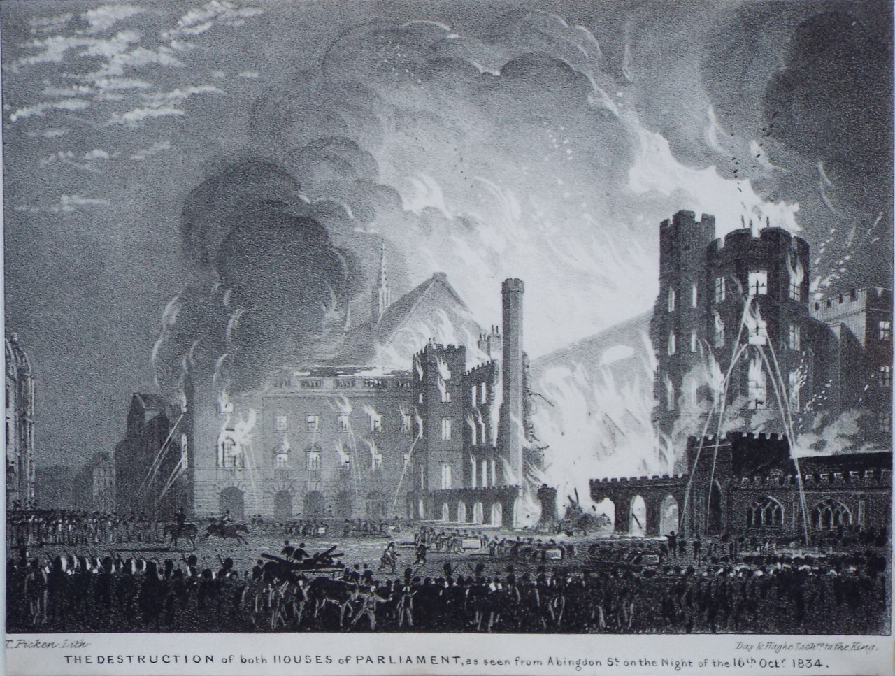 Lithograph - The Destruction by Fire of Both Houses of Parliament, as seen from Abingdon St. on the night 16th Octr. 1834. - Picken