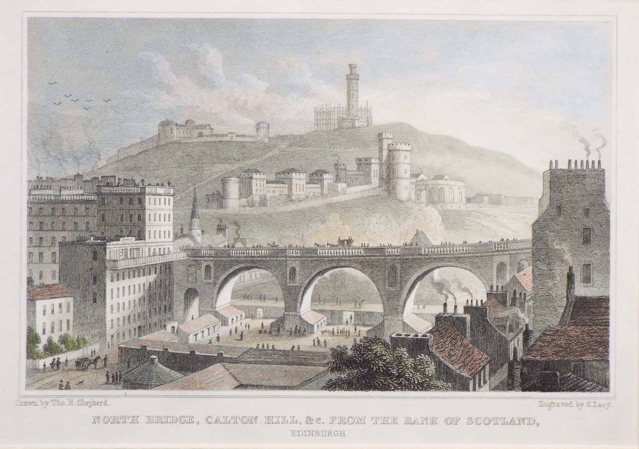 Print - North Bridge, Calton Hill, &c. from the Bank of Scotland, Edinburgh. - Lacy