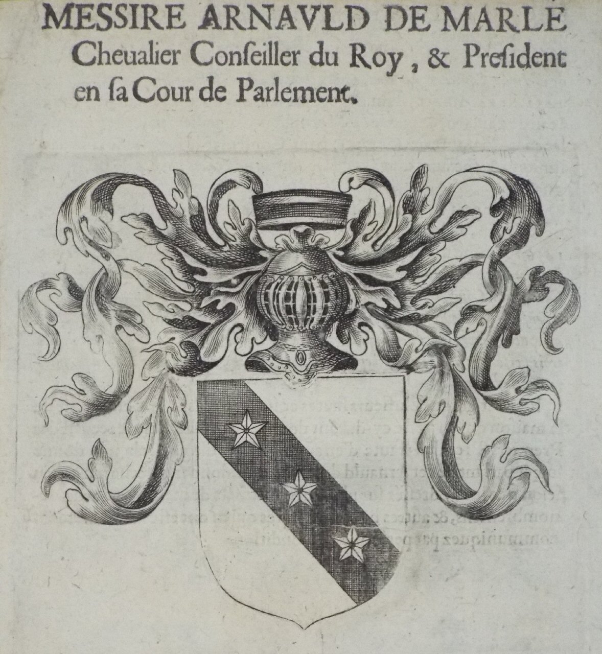 Print - Messire Arnauld de Marle Chevalier Conseiller du Roy, & President en sa Cour de Parlement.