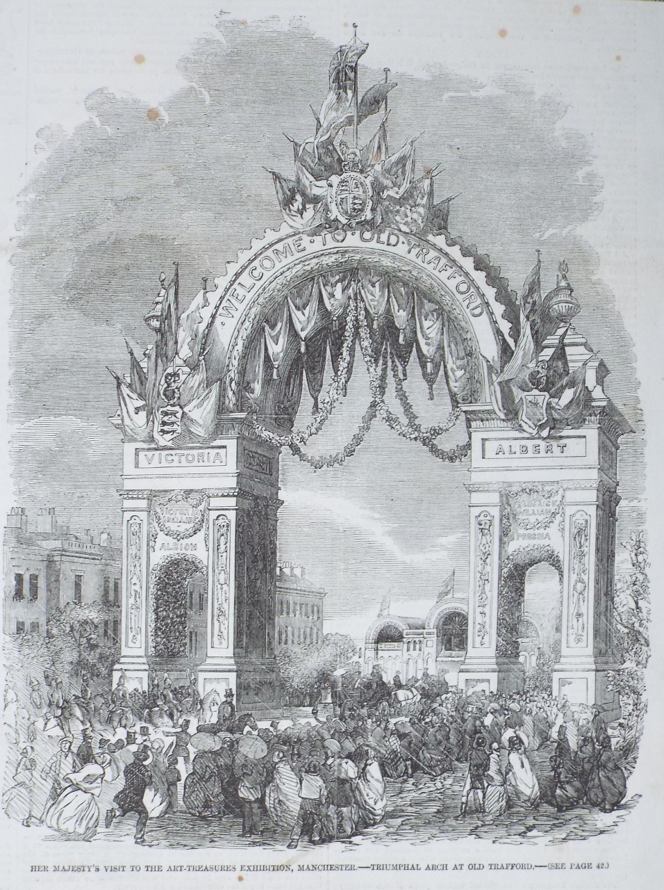 Wood - His Majesty's Visit to the Art-Treasures Exhibition, Manchester. Triumphal Arch at Old Trafford.