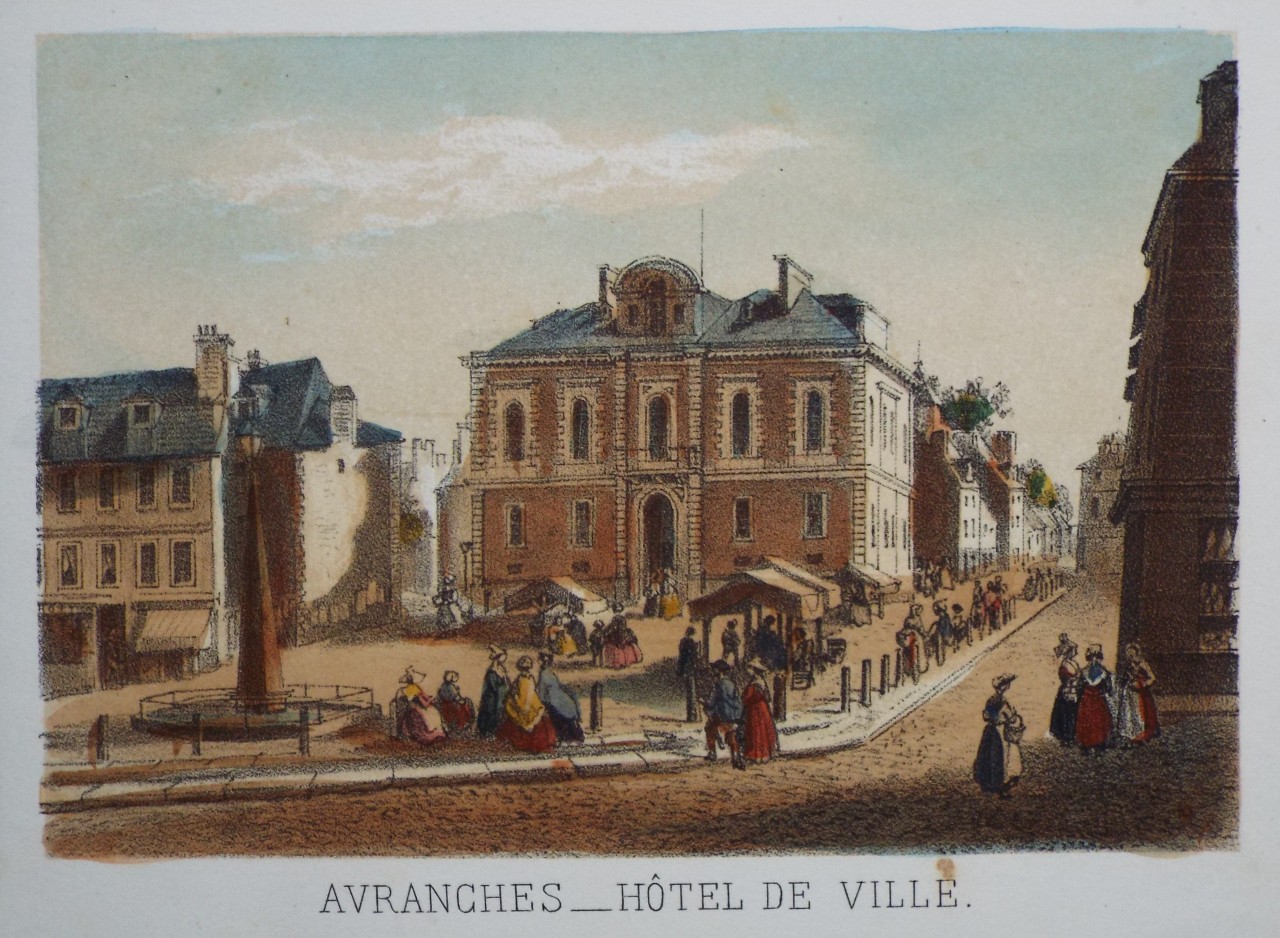 Lithograph - Avranches - Hotel de Ville.