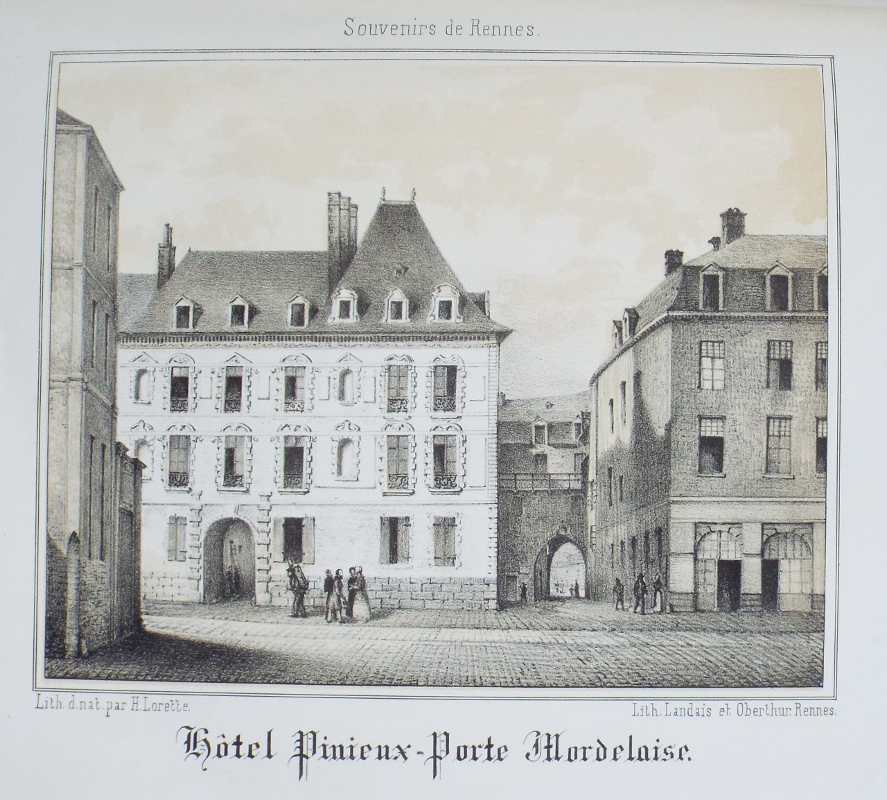Lithograph - Hotel Pinieux - Porte Mordelaise. - Lorette