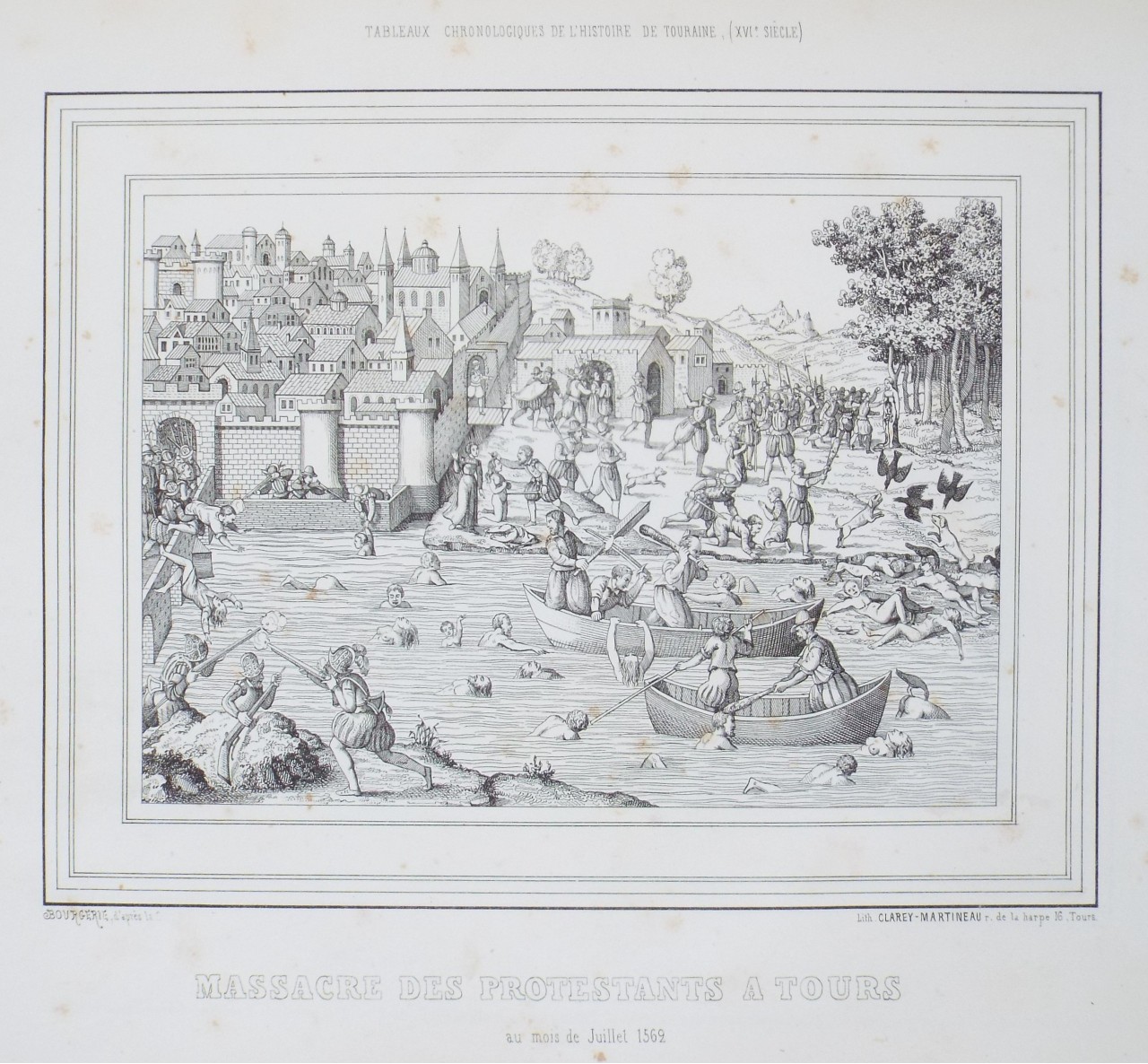 Lithograph - Massacre des Protestants a Tours au mois de Juillet 1562.