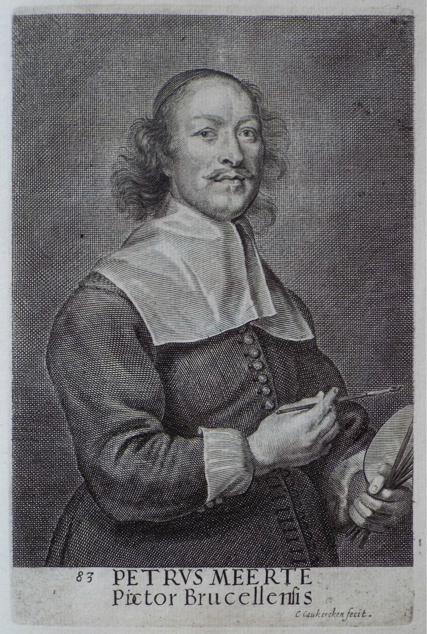 Print - Petrus Meerte Pictor Brucellensis - Caukercken