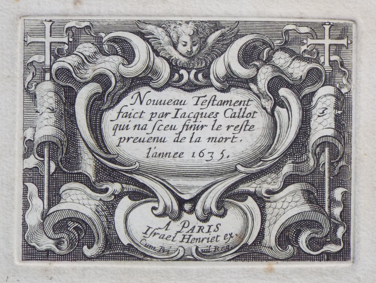 Print - Nouveau Testament faict par Jacques Callot qui na sceu finir le reste prevenu de la mort. l'anne 1635. - Bosse
