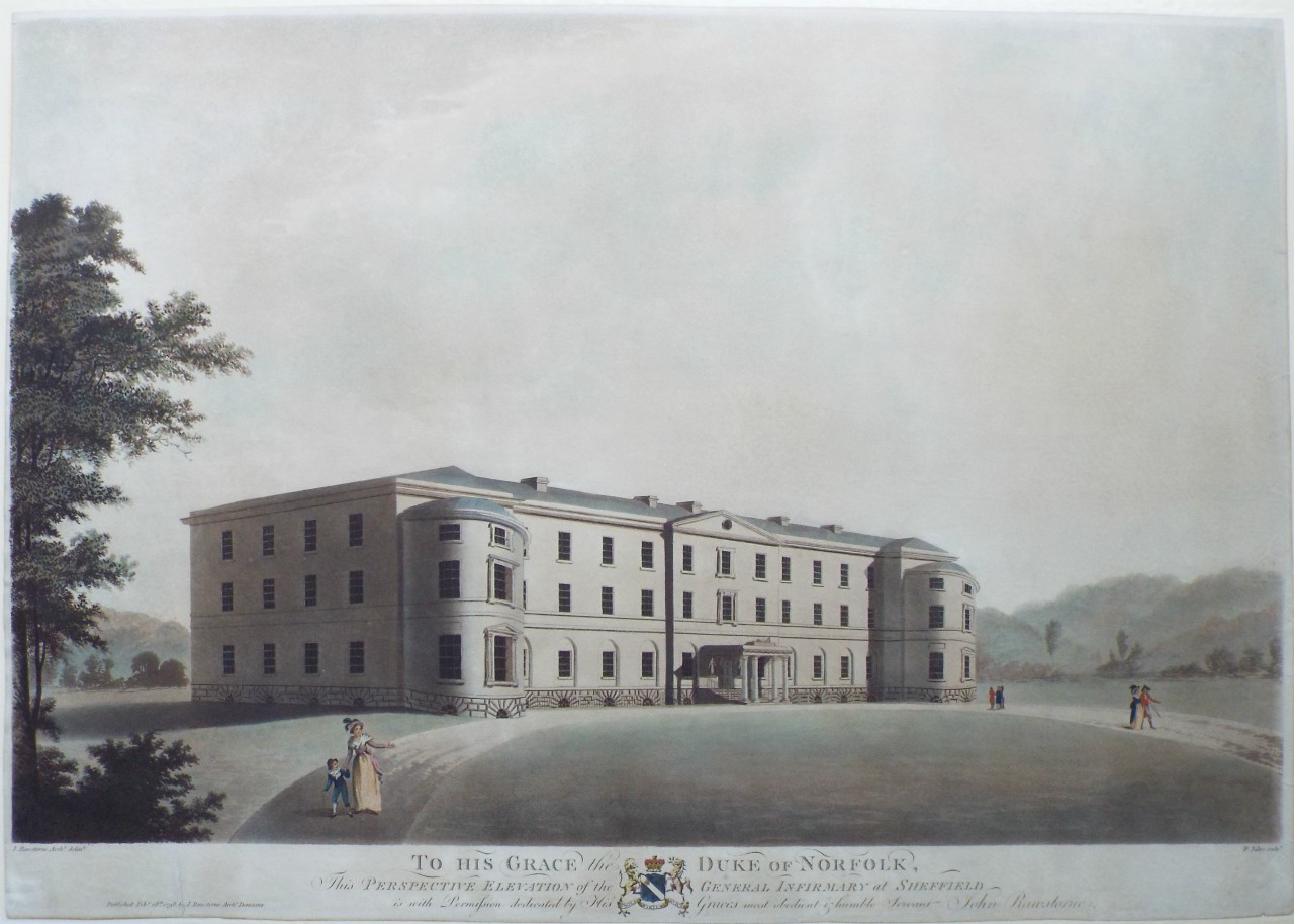 Aquatint - To His Grace the Duke of Norfolk, This Perspective Elevation of the General Infirmary at Sheffield is with Permission dedicated by His Graces most obedient & humble Servant John Rawstorne. - Jukes