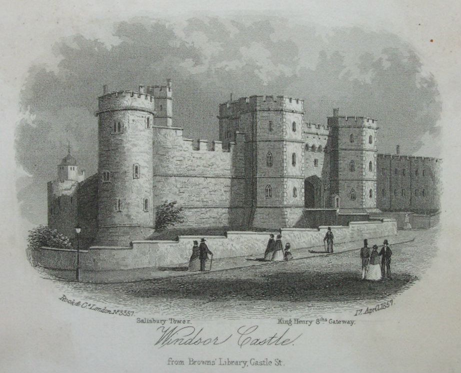 Steel Vignette - Windsor Castle from Brown's Library Castle St. Salisbury Tower. King Henry 8th's Gateway - Rock