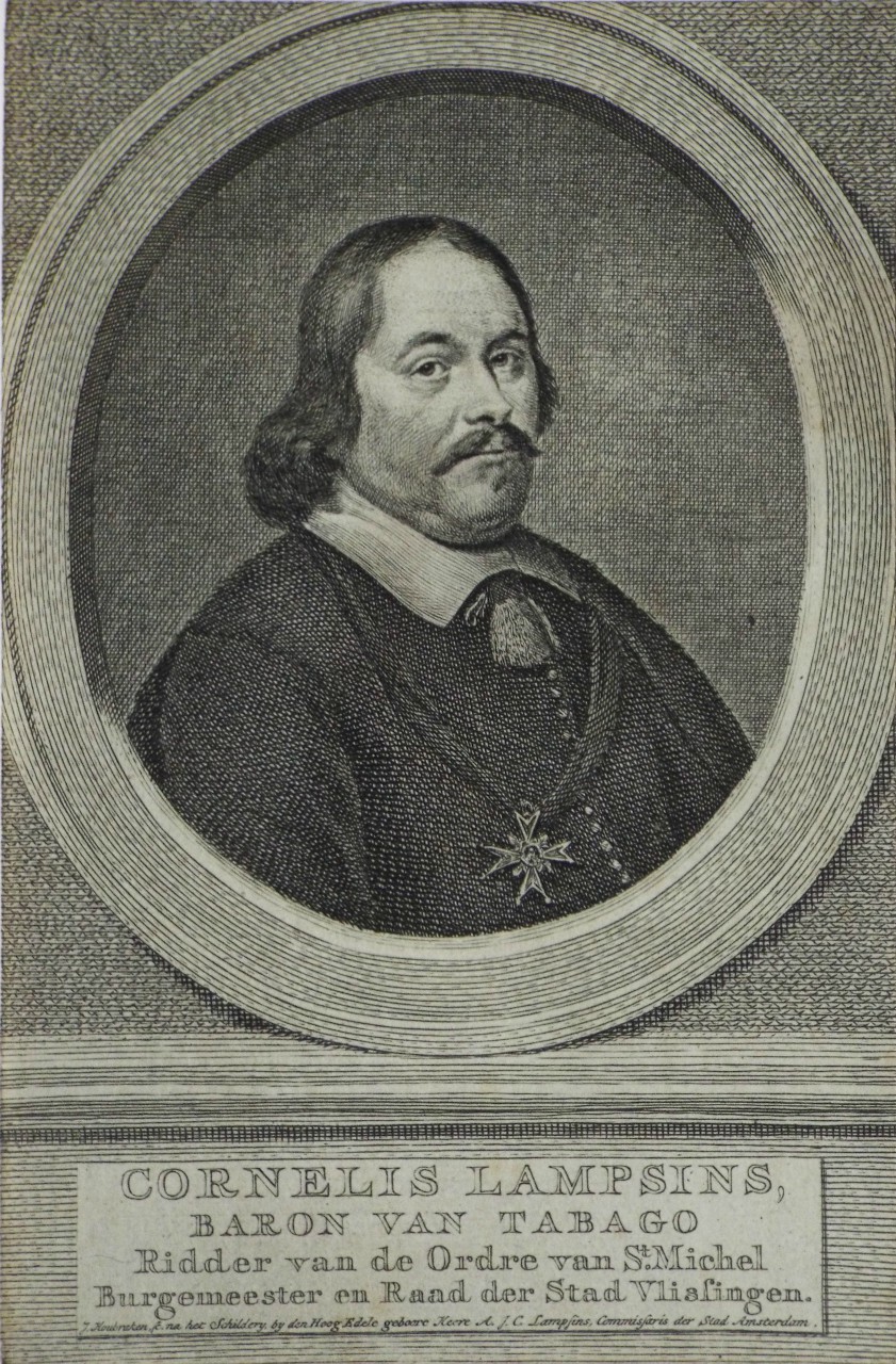 Print - Cornelis Lampsins, Baron van Tabago Ridder van de Ordre van St. Michel Burgemeester en Radd der Stad Vliaflingen. - Houbraken