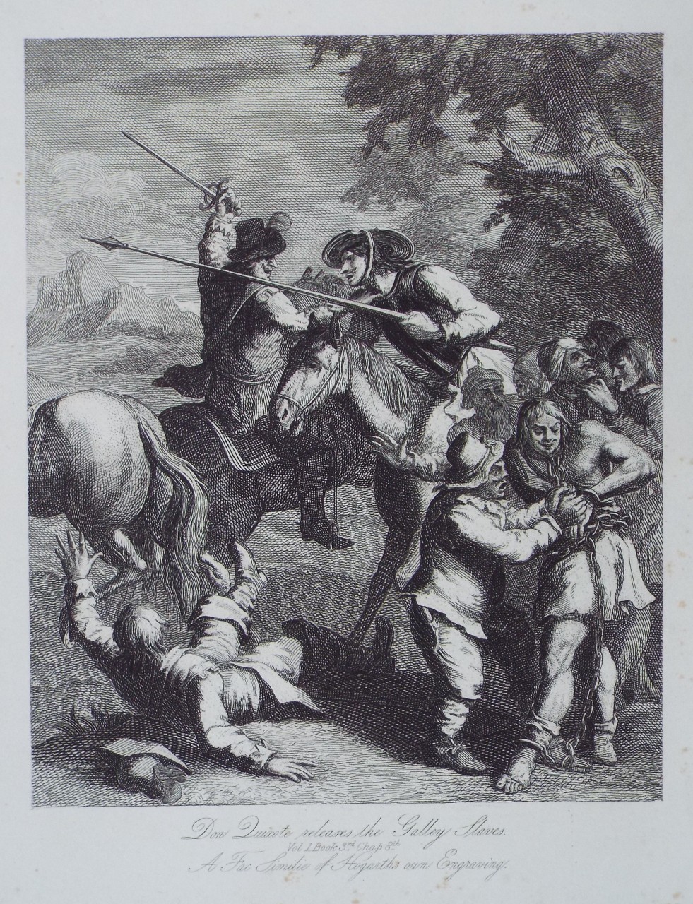 Print - Don Quixote releases the Galley Slaves. Vol. 1. Book 3rd. Chap 8th. A Fac Similie of Hogarth's own Engraving. 