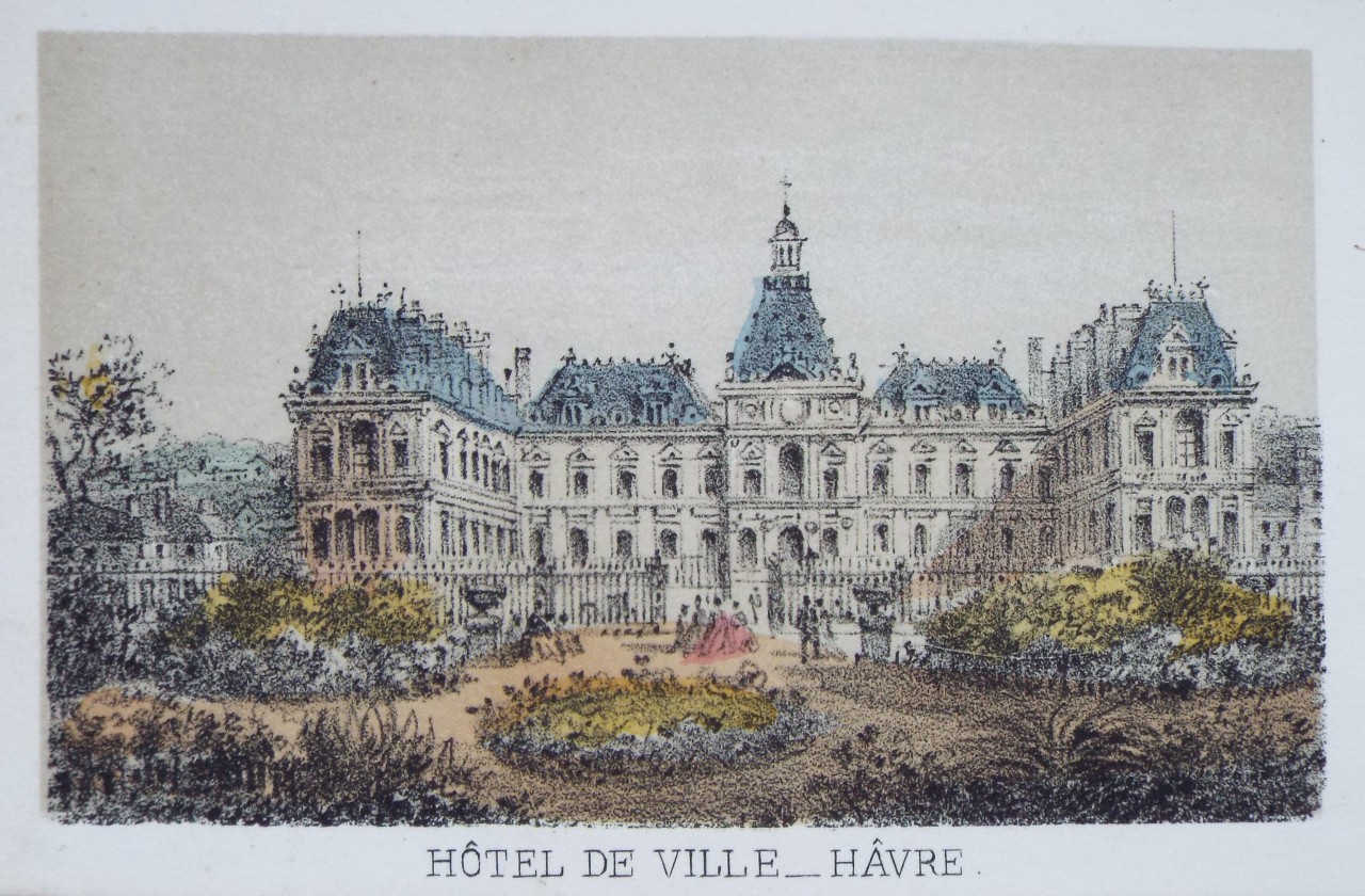 Lithograph - Hotel de Ville - Havre.
