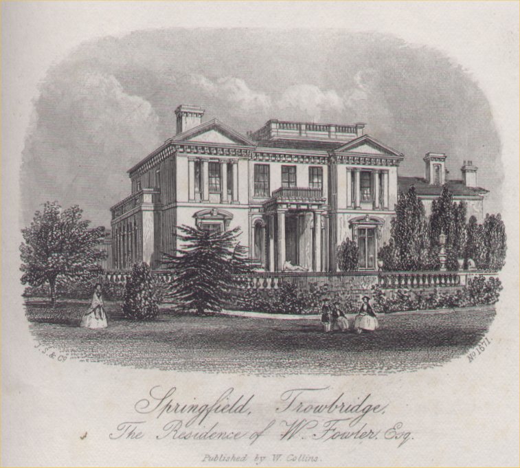 Steel Vignette - Springfield,  Trowbridge. The Residence of W.Fowler Esqr. - J