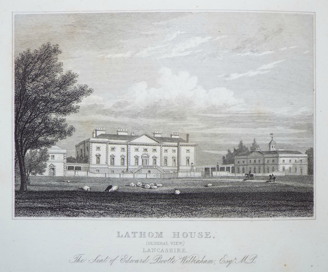 Print - Lathom House, (General View) Lancashire. The Seat of Edward Bootle Wilbraham, Esqr. M.P. - Radclyffe