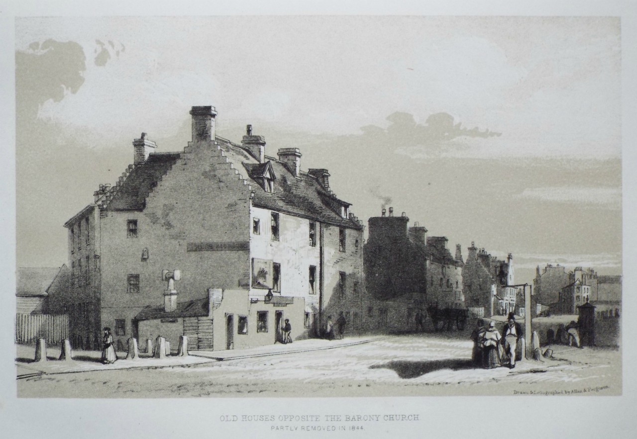 Lithograph - Old Houses Opposite the Barony Church partly removed in 1844. - Allan