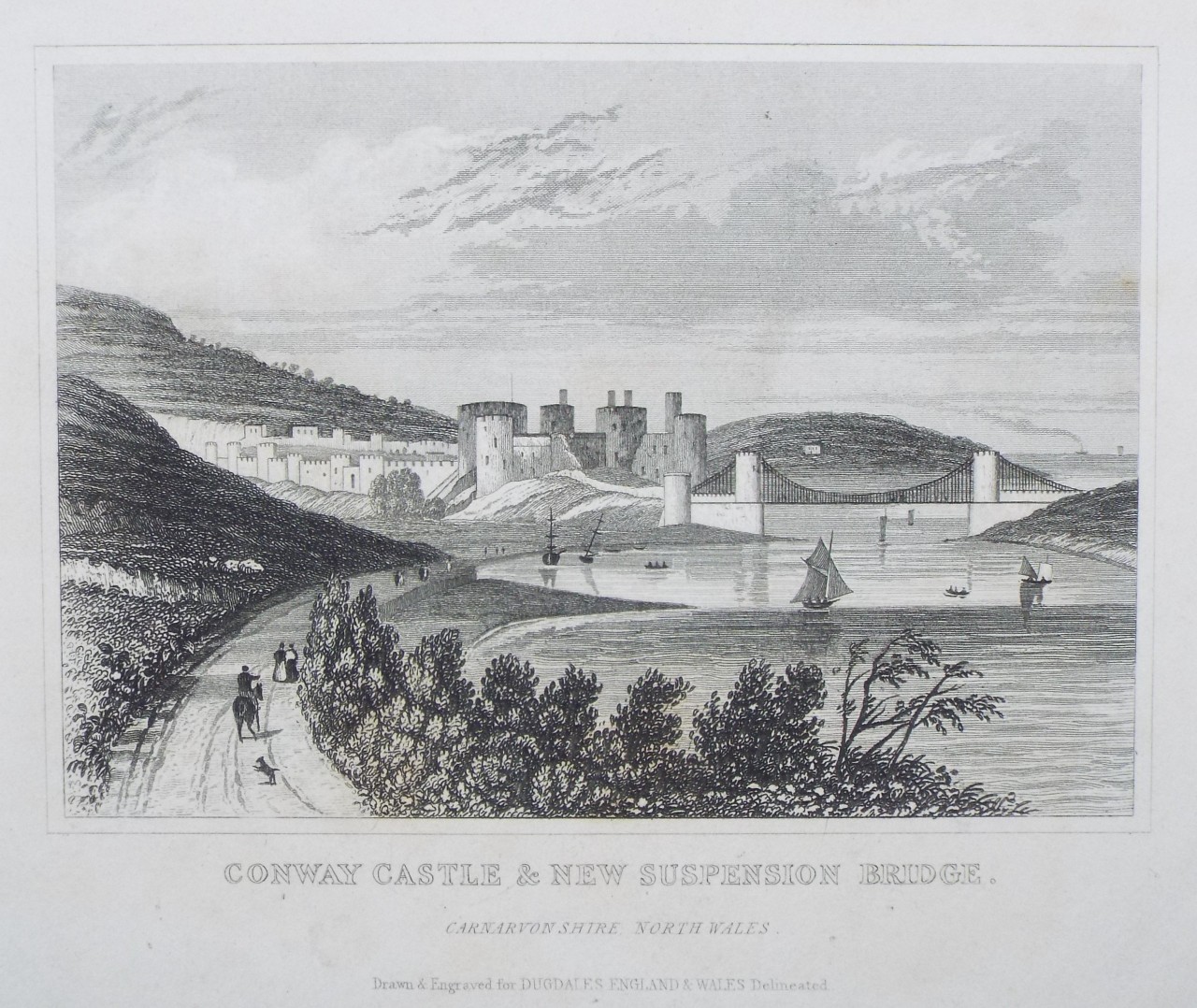Print - Conway Castle & New Suspension Bridge. Carnarvonshire, North Wales.
