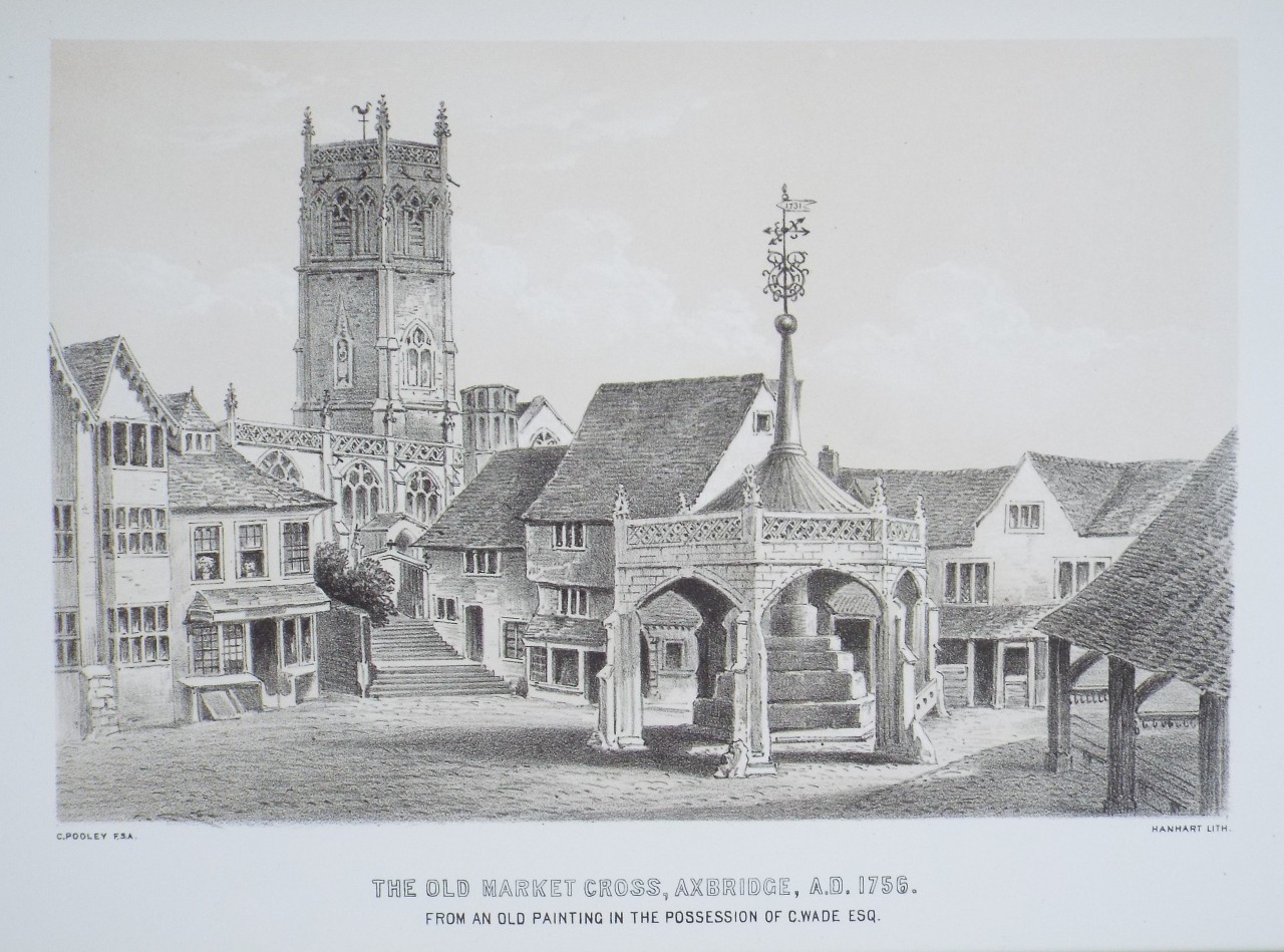Lithograph - The Old Market Cross, Axbridge A.D. 1750. From an old Painting in the possession of C. Wade Esq. - 