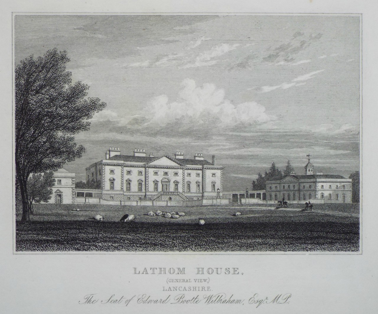Print - Lathom House, (General View) Lancashire. The Seat of Edward Bootle Wilbraham, Esqr. M.P. - Radclyffe
