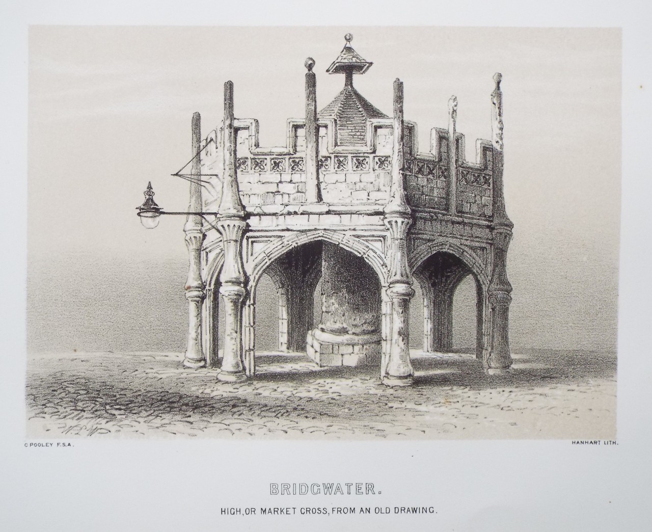 Lithograph - Bridgwater. High, or Market Cross, from an old drawing. - 