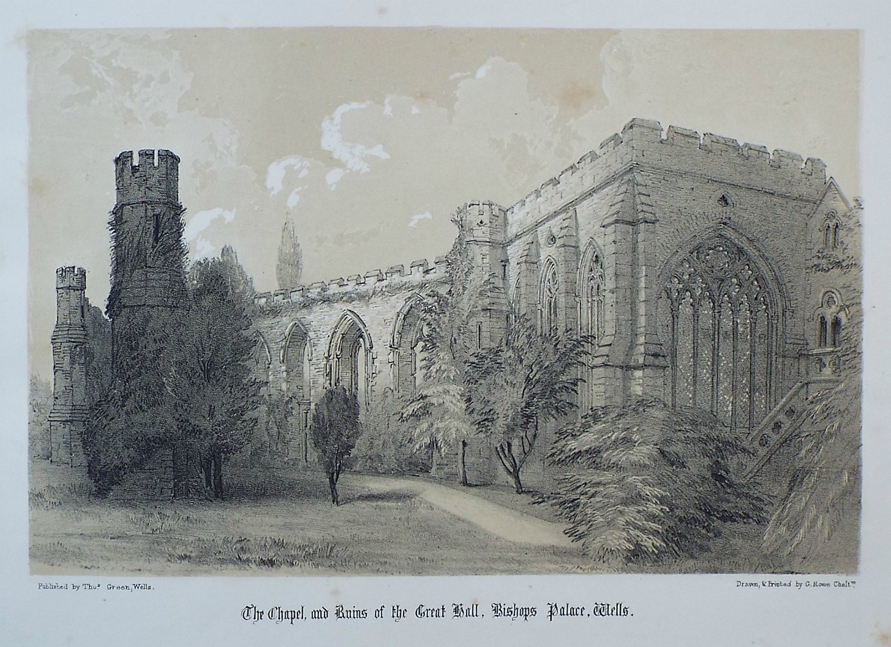 Lithograph - The Chapel, and Ruins of the Great Hall, Bishops Palace, Wells - Rowe
