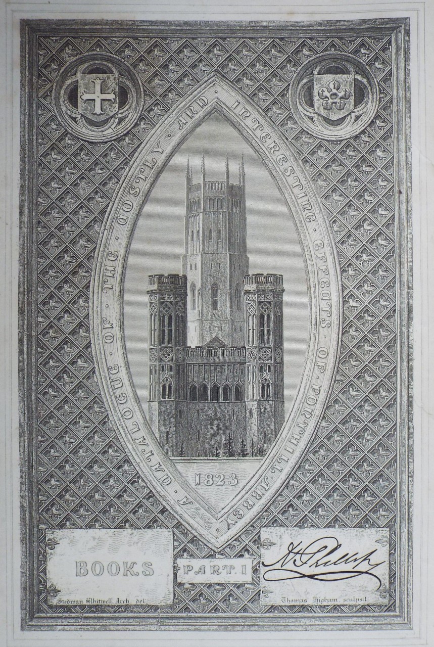 Print - Catalogue of the Costly and Interesting Effects of Fonthill Abbey. - Higham