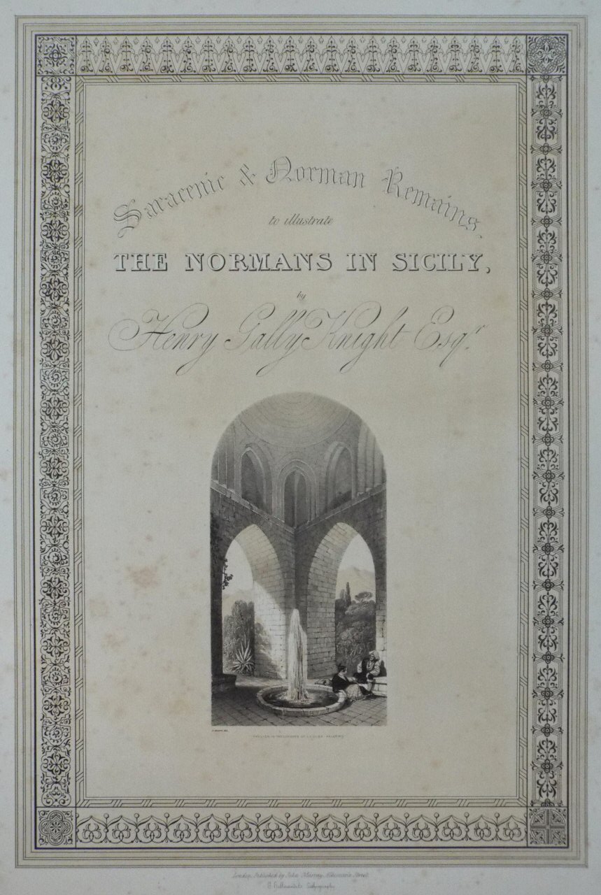 Lithograph - Saracenic & Norman Remains, to Illustrate the Normans in Sicily by Henry Gally Knight Esqr. Pavillion in the Gardens of La Cuba, Palermo. - Moore
