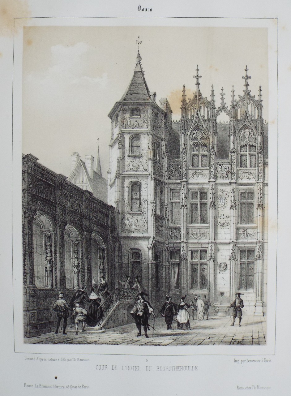 Lithograph - Rouen. Cour de l'Hotel de Bourgtheroulde - Mansson