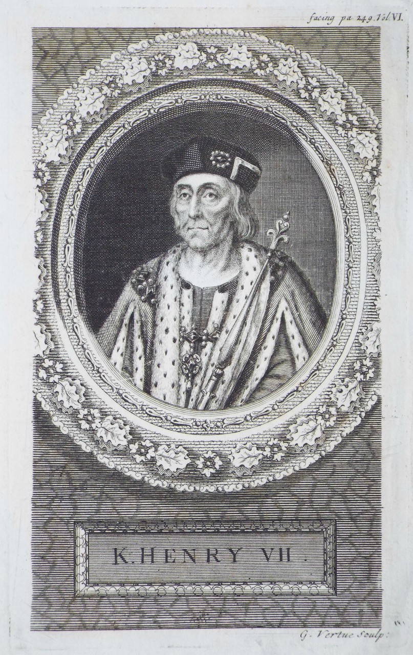 Print - K. Henry VII. - Vertue