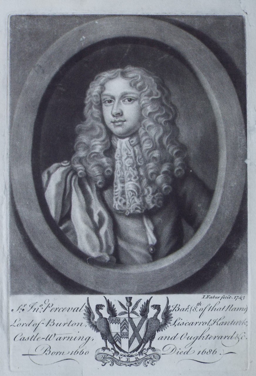 Mezzotint - Sir Jno. Perceval Bart. (8th of that name) Lord of Burton, & Oughterard &c. Born 1660 Died 1686 - Faber