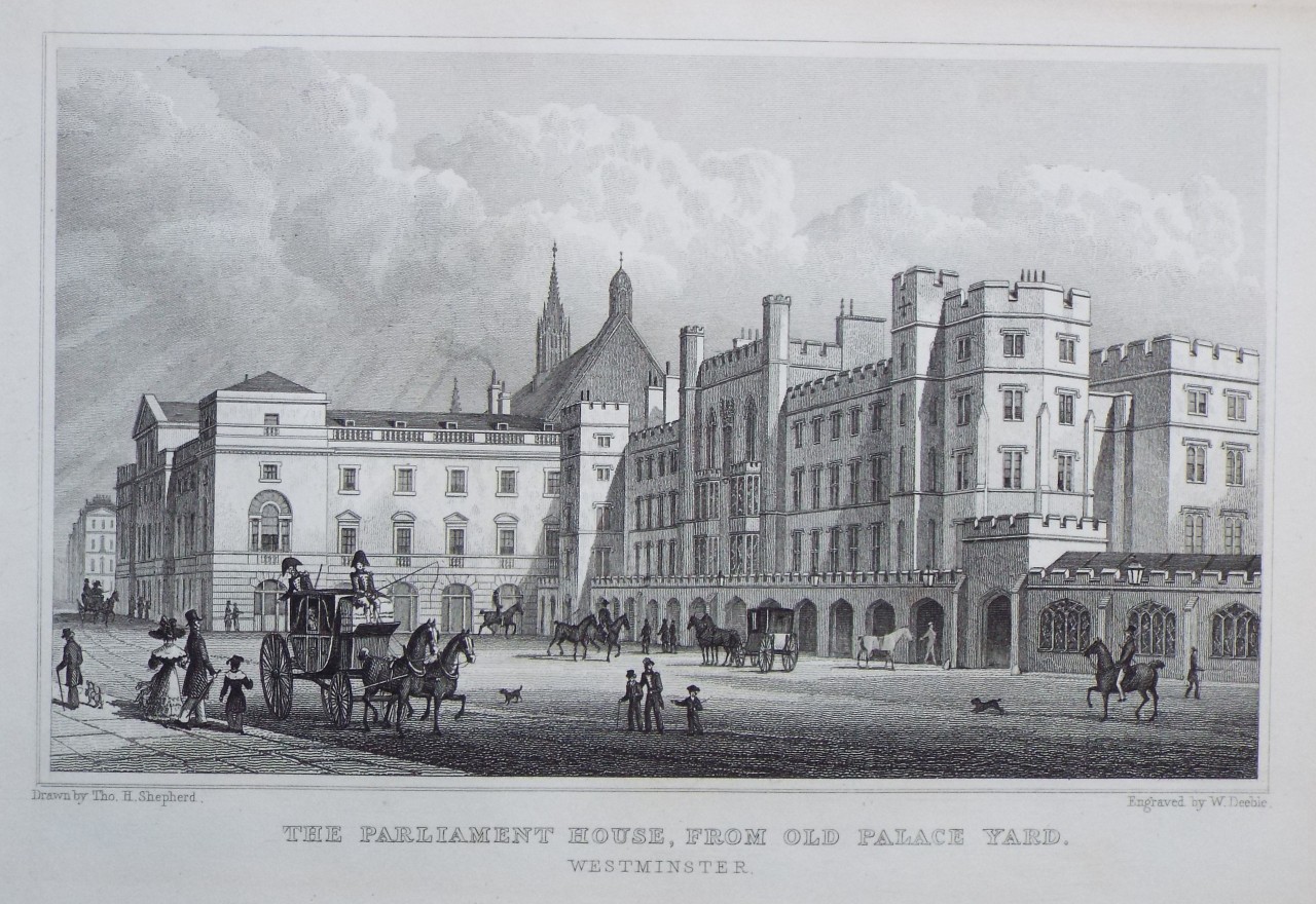 Print - The Parliament House, from Old Palace Yard. Westminster. - Debble